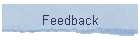 Feedback